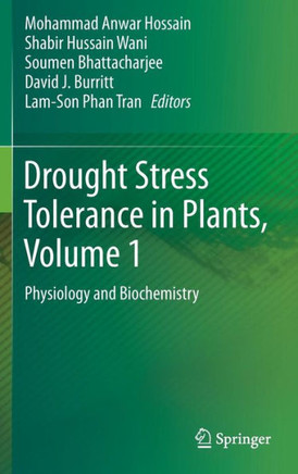 Drought Stress Tolerance in Plants, Vol 1: Physiology and Biochemistry