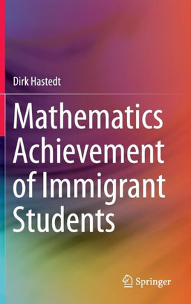 Mathematics Achievement of Immigrant Students