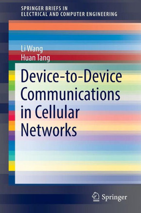 Device-To-Device Communications in Cellular Networks