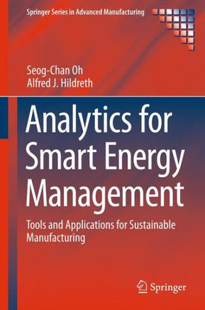 Analytics for Smart Energy Management: Tools and Applications for Sustainable Manufacturing