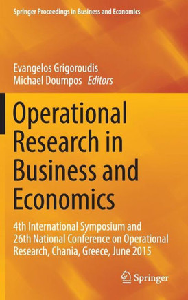 Operational Research in Business and Economics: 4th International Symposium and 26th National Conference on Operational Research, Chania, Greece, June