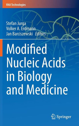 Modified Nucleic Acids in Biology and Medicine