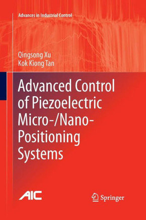 Advanced Control of Piezoelectric Micro-/Nano-Positioning Systems