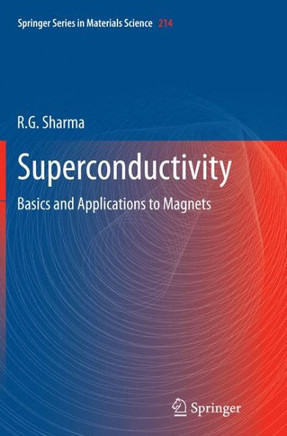 Superconductivity: Basics and Applications to Magnets