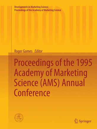 Proceedings of the 1995 Academy of Marketing Science (Ams) Annual Conference