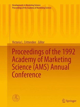 Proceedings of the 1992 Academy of Marketing Science (Ams) Annual Conference