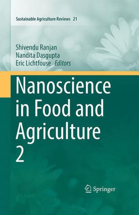Nanoscience in Food and Agriculture 2