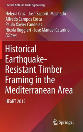 Historical Earthquake-Resistant Timber Framing in the Mediterranean Area: Heart 2015