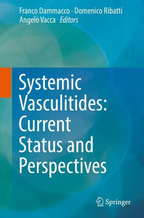 Systemic Vasculitides: Current Status and Perspectives