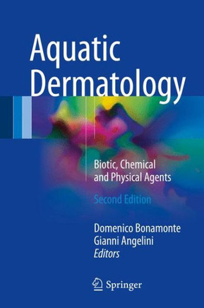 Aquatic Dermatology: Biotic, Chemical and Physical Agents
