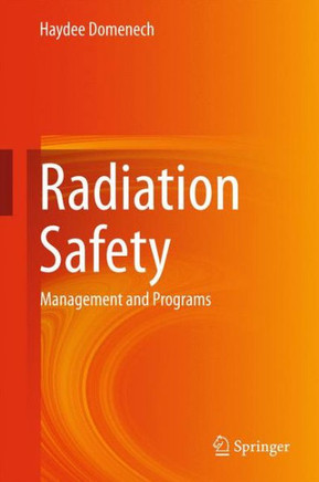 Radiation Safety: Management and Programs