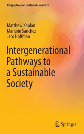 Intergenerational Pathways to a Sustainable Society