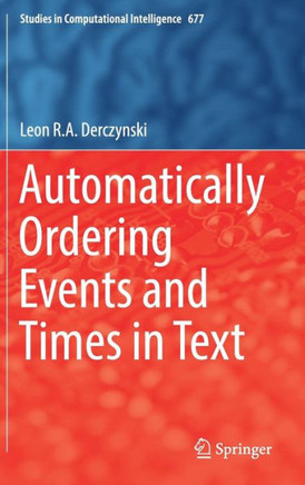 Automatically Ordering Events and Times in Text