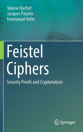 Feistel Ciphers: Security Proofs and Cryptanalysis