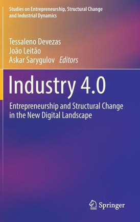 Industry 4.0: Entrepreneurship and Structural Change in the New Digital Landscape