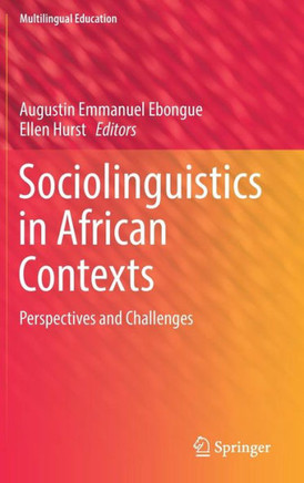 Sociolinguistics in African Contexts: Perspectives and Challenges