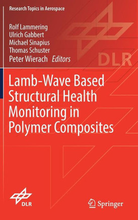 Lamb-Wave Based Structural Health Monitoring in Polymer Composites