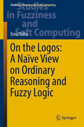 On the Logos: A Na?ve View on Ordinary Reasoning and Fuzzy Logic