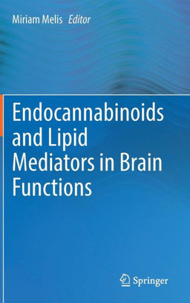 Endocannabinoids and Lipid Mediators in Brain Functions