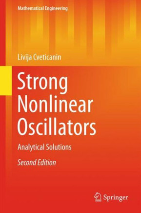 Strong Nonlinear Oscillators: Analytical Solutions