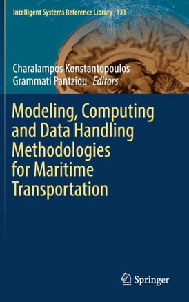 Modeling, Computing and Data Handling Methodologies for Maritime Transportation