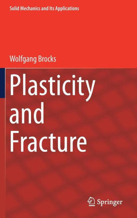 Plasticity and Fracture