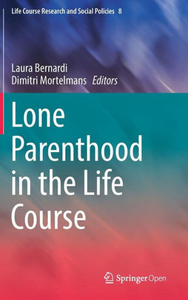 Lone Parenthood in the Life Course