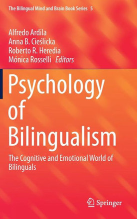 Psychology of Bilingualism: The Cognitive and Emotional World of Bilinguals