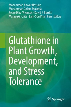 Glutathione in Plant Growth, Development, and Stress Tolerance