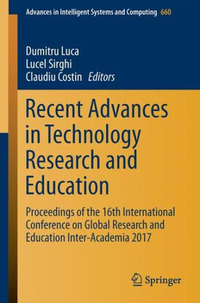 Recent Advances in Technology Research and Education: Proceedings of the 16th International Conference on Global Research and Education Inter-Academia