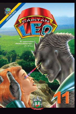 Capitán Leo-Capítulo 11-El Secreto Descubierto: +Bioencarte (Cómic Capitán Leo) (Spanish Edition)