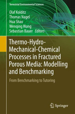 Thermo-Hydro-Mechanical-Chemical Processes in Fractured Porous Media: Modelling and Benchmarking: From Benchmarking to Tutoring