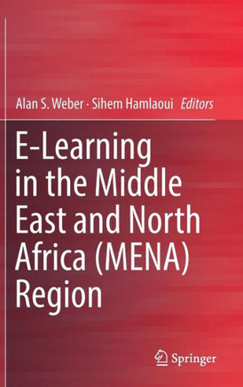 E-Learning in the Middle East and North Africa (Mena) Region