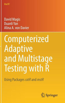 Computerized Adaptive and Multistage Testing with R: Using Packages Catr and Mstr
