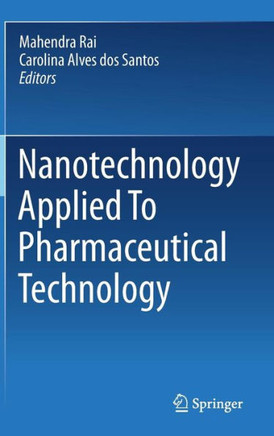 Nanotechnology Applied to Pharmaceutical Technology