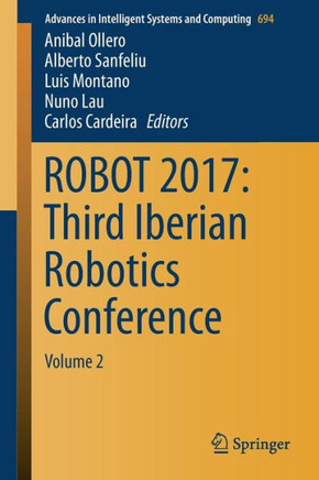 Robot 2017: Third Iberian Robotics Conference: Volume 2