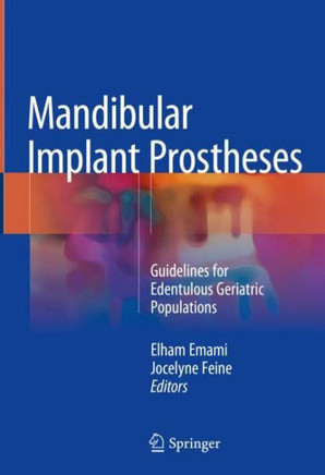 Mandibular Implant Prostheses: Guidelines for Edentulous Geriatric Populations