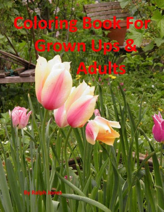 Coloring Books For Grown Ups & Adults: Coloring Book For Relaxing, Therapy & Distress