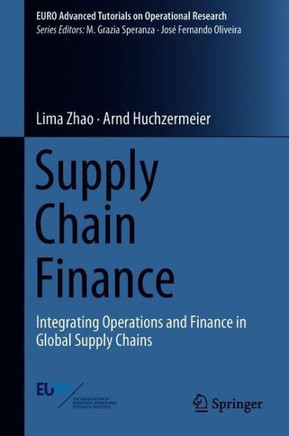 Supply Chain Finance: Integrating Operations and Finance in Global Supply Chains