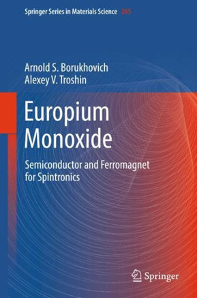 Europium Monoxide: Semiconductor and Ferromagnet for Spintronics