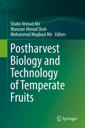 Postharvest Biology and Technology of Temperate Fruits