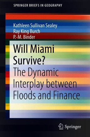 Will Miami Survive?: The Dynamic Interplay Between Floods and Finance