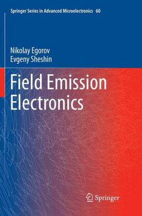 Field Emission Electronics