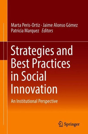 Strategies and Best Practices in Social Innovation: An Institutional Perspective
