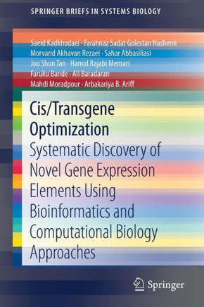 Cis/Transgene Optimization: Systematic Discovery of Novel Gene Expression Elements Using Bioinformatics and Computational Biology Approaches