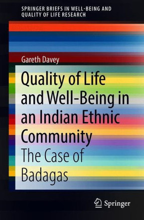 Quality of Life and Well-Being in an Indian Ethnic Community: The Case of Badagas