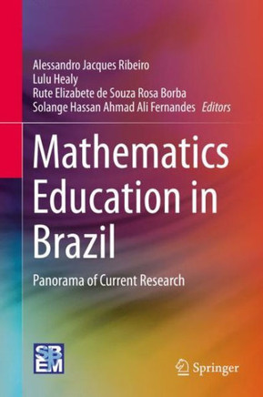 Mathematics Education in Brazil: Panorama of Current Research