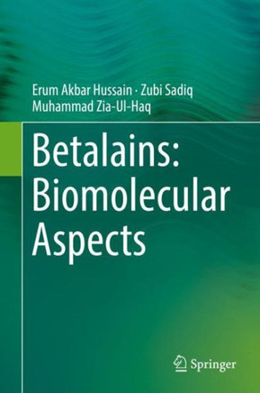 Betalains: Biomolecular Aspects