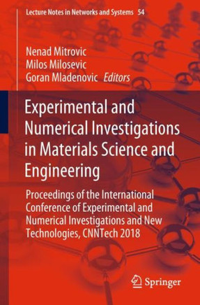 Experimental and Numerical Investigations in Materials Science and Engineering: Proceedings of the International Conference of Experimental and Numeri