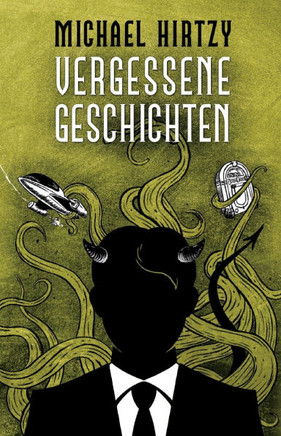 Vergessene Geschichten: Phantastische Kurzgeschichten